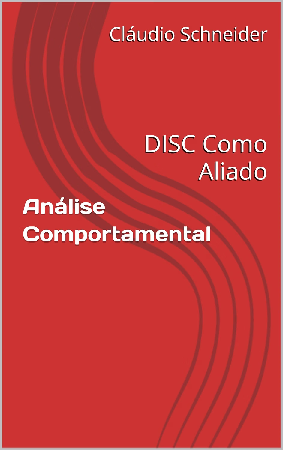 Análise Comportamental: DISC como Aliado